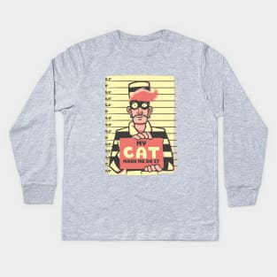 My Cat Made Me Do It Kids Long Sleeve T-Shirt